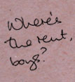 where's the rent, boys?